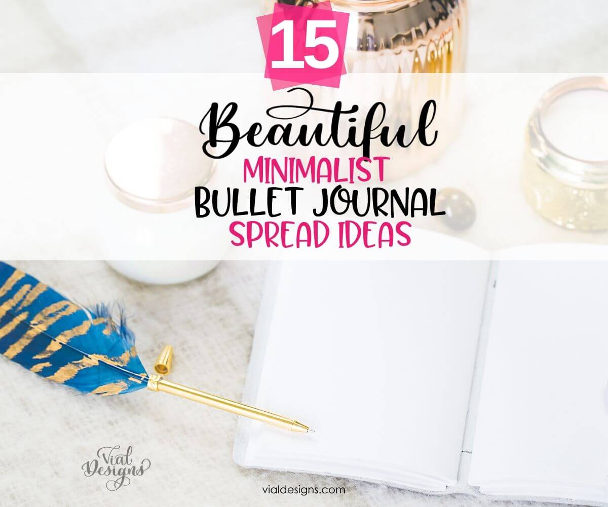 15 Beautiful Minimalist Bullet Journal Spreads Ideas