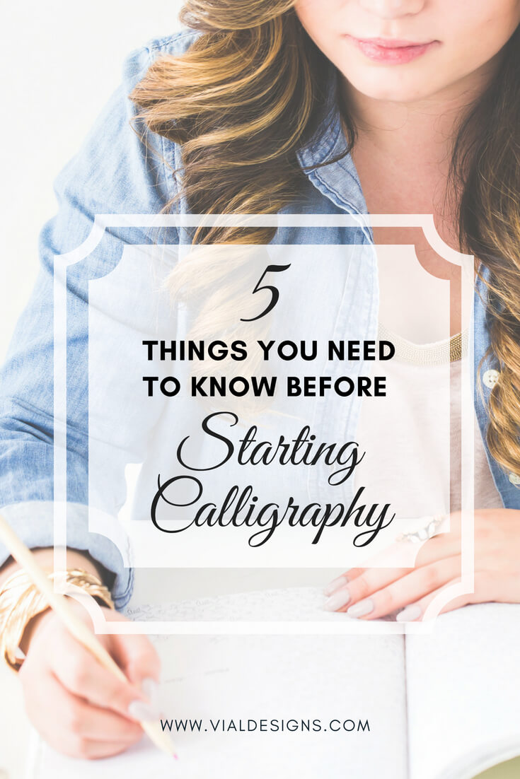 5 Things you Need to Know Before Starting Calligraphy | Calligraphy Advice for beginners