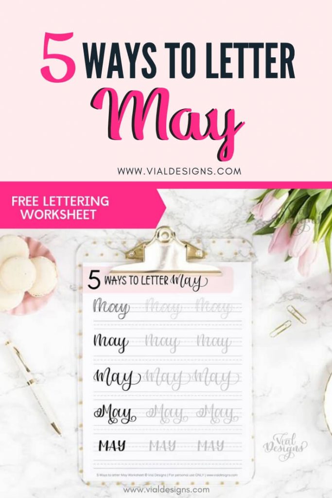5 Ways to letter May by Vial Designs