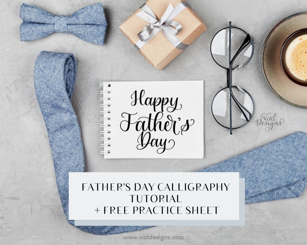 Happy Father’s Day Free Calligraphy Worksheet