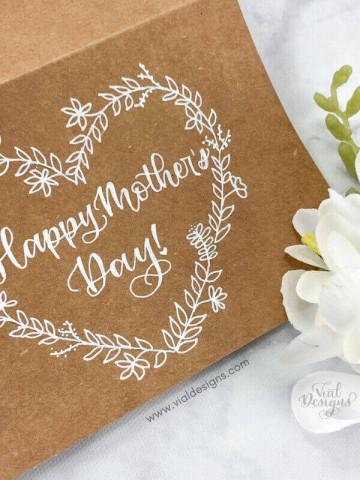 Happy Mother's Day DIY Card by Vial Designs
