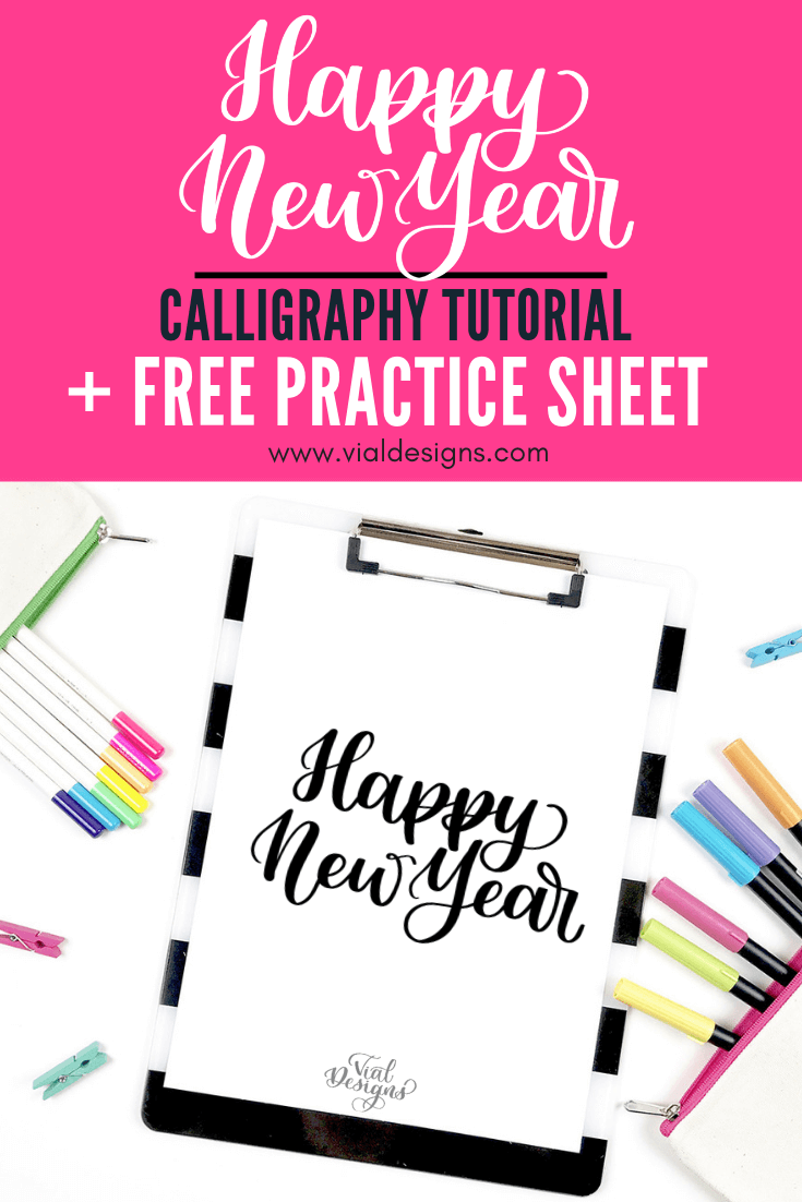 Happy New Year in Modern Calligraphy | How to write Happy New Year in Calligraphy by Vial Designs | Happy New Year Calligraphy Tutorial | Free Calligraphy Practice Worksheet