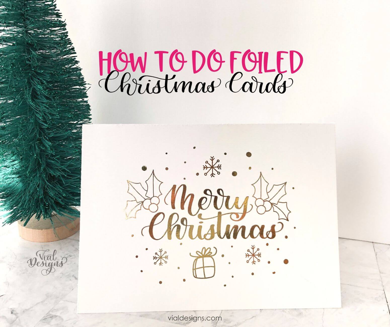 How To Create Foiled Christmas Cards
