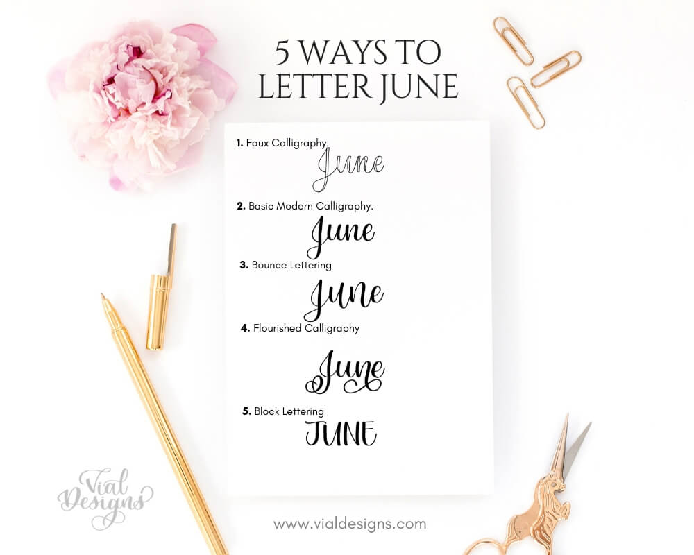 Picture showing the 5 different ways to lettering June By Vial Designs