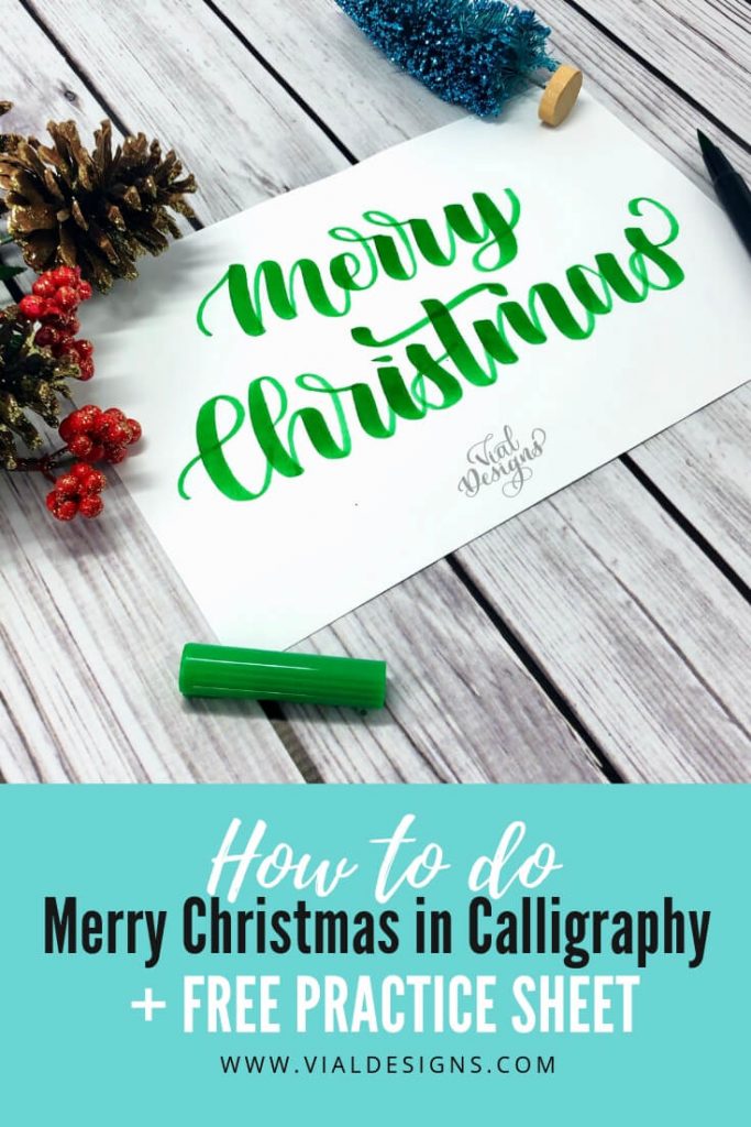 How to do Merry Christmas in Calligraphy | Merry Christmas in lettering | How to write Merry Christmas Pretty Handwriting | Free Merry Christmas Calligraphy Practice Worksheet by Vial Designs