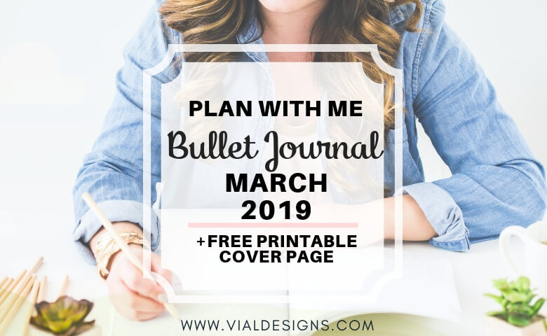 Plan With Me Bullet Journal | March 2019 Set Up