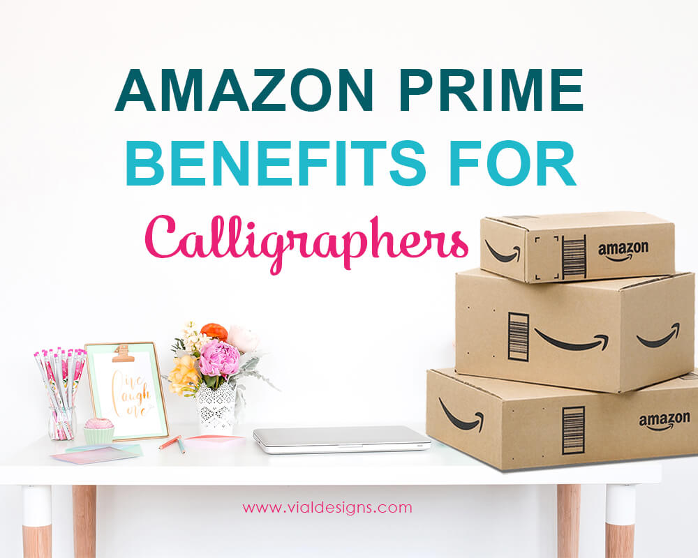 Amazon Prime Is A Game Changer For Calligraphers!