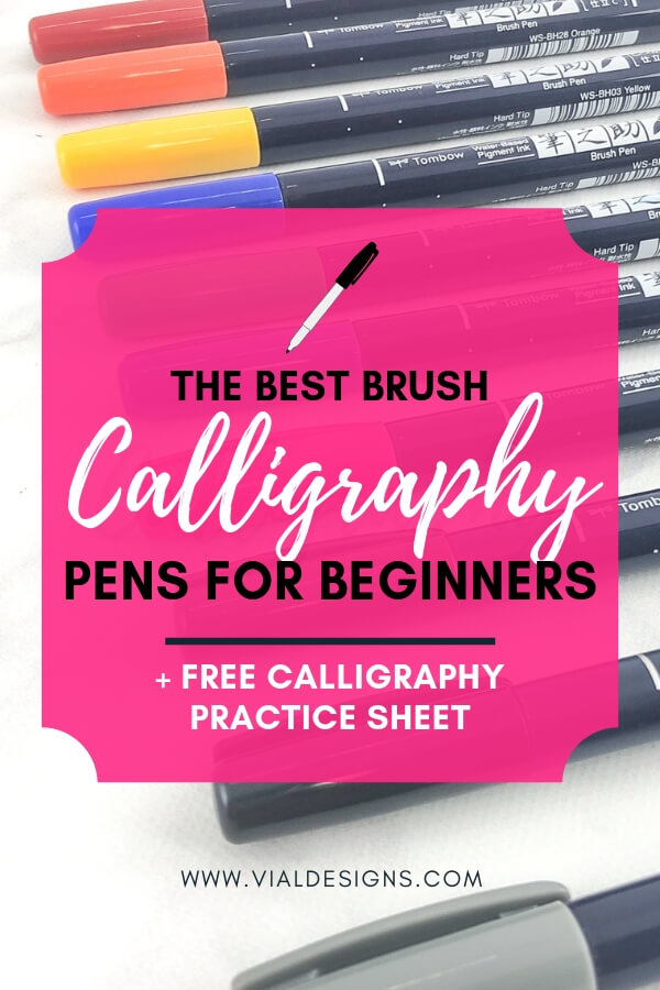 The Best Brush Calligraphy Pens for Beginners | The best brush pens for beginners in lettering Includes a free calligraphy practice sheet by Vial Designs