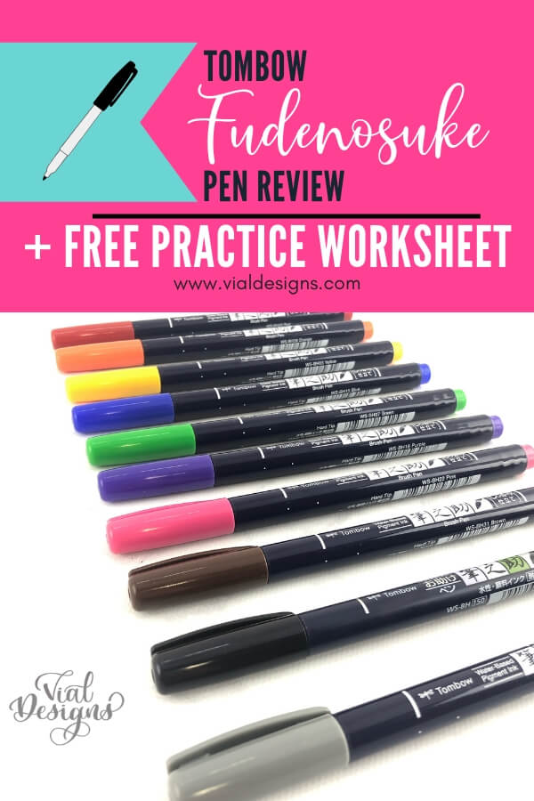 Tombow Fudenosuke Pen Review By Vial Designs Includes a Free Calligraphy Worksheet